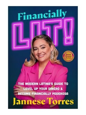NEW Financially Lit: The Modern Latina's Guide to Level Up Your Dinero Hardcover